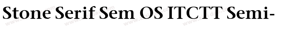 Stone Serif Sem OS ITCTT Semi字体转换